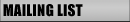 Mailing List